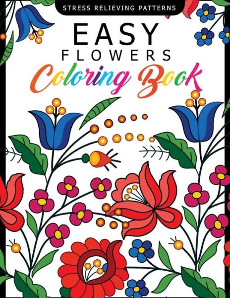 Cover for Easy Flowers Coloring Book (Paperback Book) (2017)