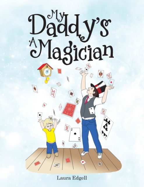 Cover for Laura Edgell · My Daddy'S a Magician (Paperback Book) (2018)