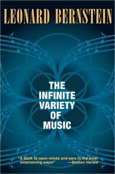 The Infinite Variety of Music - Amadeus - Leonard Bernstein - Libros - Hal Leonard Corporation - 9781574671643 - 1 de diciembre de 2007