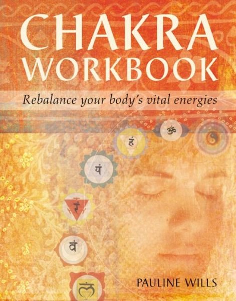 Cover for Pauline Wills · Chakra Workbook: Rebalance Your Body's Vital Energies (Paperback Book) [Workbook edition] (2002)