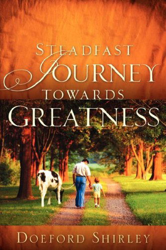 Cover for Doeford Shirley · Steadfast Journey Towards Greatness (Paperback Book) (2006)