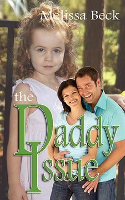 Cover for Melissa Beck · The Daddy Issue (Paperback Book) (2009)