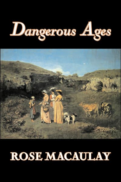 Cover for Thomas Babington Macaulay · Dangerous Ages (Hardcover Book) (2007)