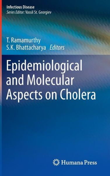 Cover for T Ramamurthy · Epidemiological and Molecular Aspects on Cholera - Infectious Disease (Hardcover Book) [2011 edition] (2010)