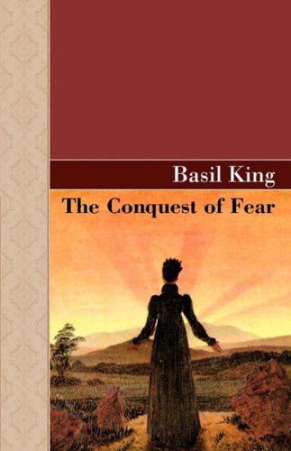 Cover for Basil King · The Conquest of Fear (Paperback Book) (2009)