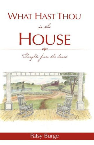 Cover for Patsy Burge · What Hast Thou in the House (Hardcover Book) (2008)