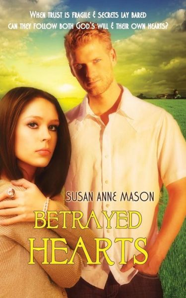 Cover for Susan Anne Mason · Betrayed Hearts (Paperback Book) (2014)