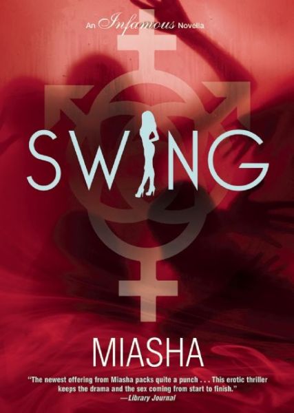 Cover for Miasha · Swing: An Infamous Novella (Paperback Book) (2014)