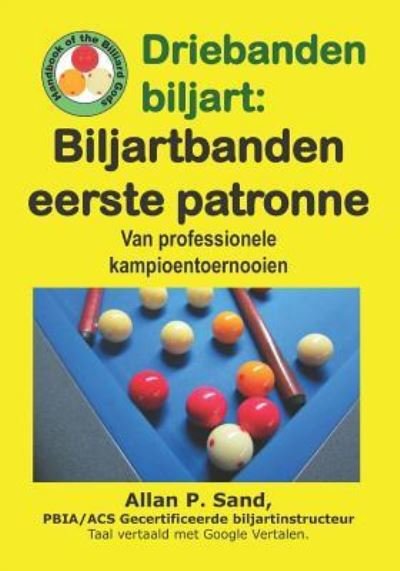 Cover for Allan P. Sand · Driebanden biljart - Biljartbanden eerste patronen (Pocketbok) (2019)