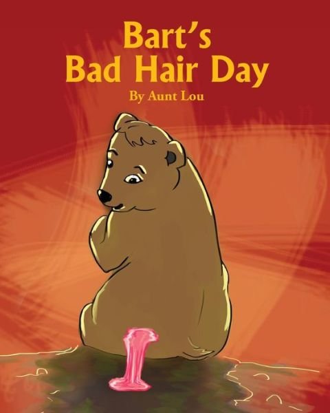 Cover for Aunt Lou · Bart's Bad Hair Day (Pocketbok) (2014)