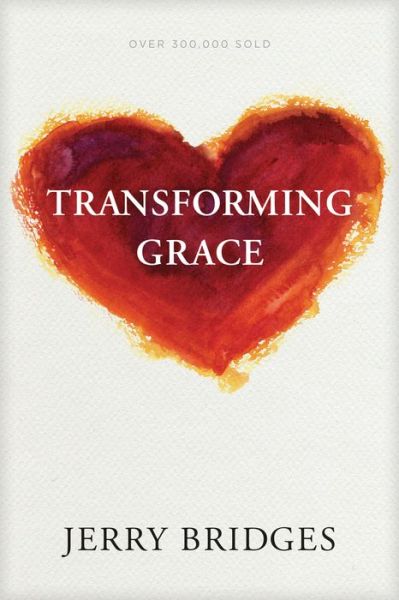 Cover for Jerry Bridges · Transforming Grace (Paperback Book) (2017)