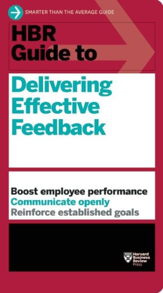 Cover for Harvard Business Review · HBR Guide to Delivering Effective Feedback (HBR Guide Series) - HBR Guide (Pocketbok) (2016)