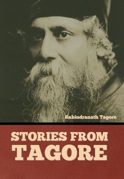 Cover for Rabindranath Tagore · Stories from Tagore (Hardcover Book) (2022)