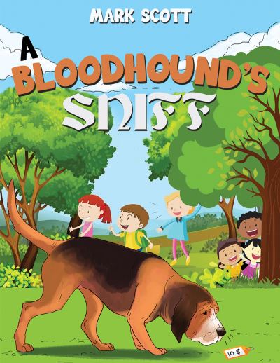 Cover for Mark Scott · Bloodhounds Sniff (Hardcover Book) (2021)