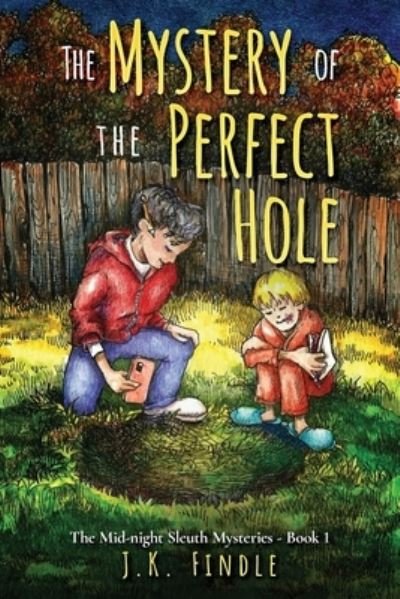 Cover for J K Findle · The Mystery of the Perfect Hole (Paperback Book) (2021)