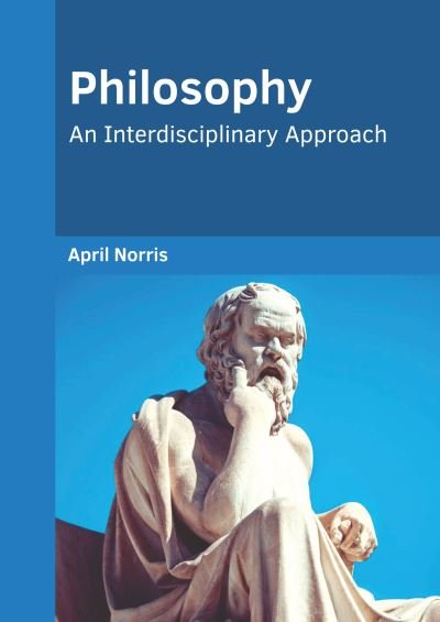 Cover for April Norris · Philosophy: An Interdisciplinary Approach (Inbunden Bok) (2022)
