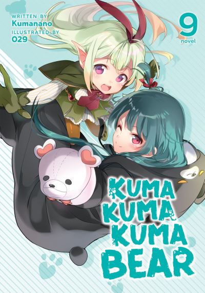 Cover for Kumanano · Kuma Kuma Kuma Bear (Light Novel) Vol. 9 - Kuma Kuma Kuma Bear (Light Novel) (Paperback Book) (2022)