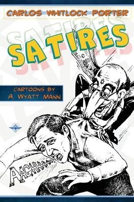 Cover for Carlos Whitlock Porter · Satires (Paperback Book) (2013)