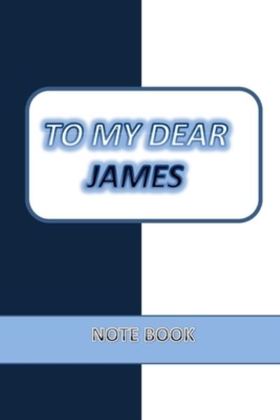 Cover for Anas Sb Publishing · To My Dear James (Paperback Book) (2019)