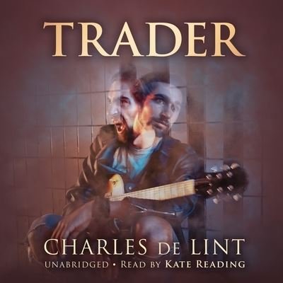 Cover for Charles De Lint · Trader (CD) (2021)
