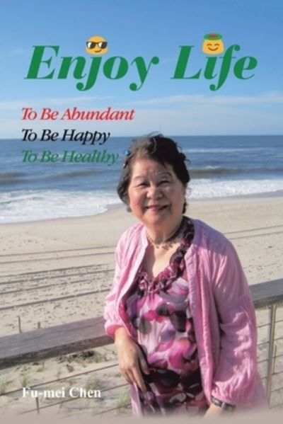 Cover for Fu-mei Chen · Enjoy Life (Book) (2022)