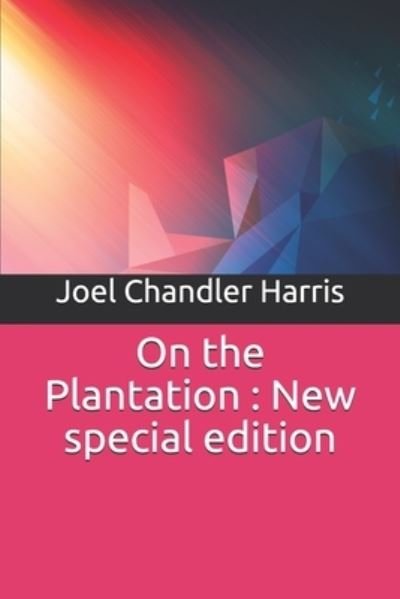 Cover for Joel Chandler Harris · On the Plantation (Paperback Book) (2019)
