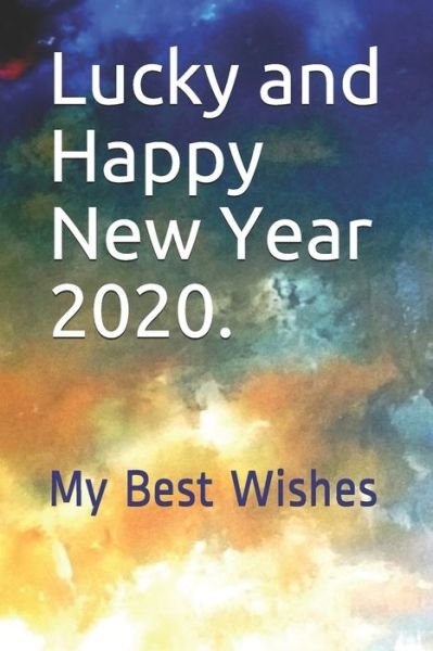 Cover for Tahdaini Mohamed · Lucky and Happy New Year 2020. (Paperback Bog) (2019)