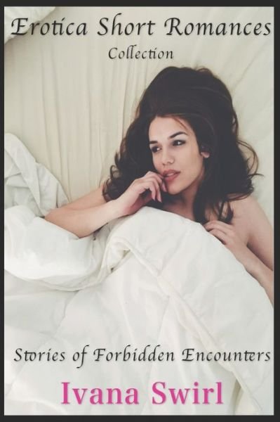 Cover for Ivana Swirl · Erotica Short Romances (Pocketbok) (2019)