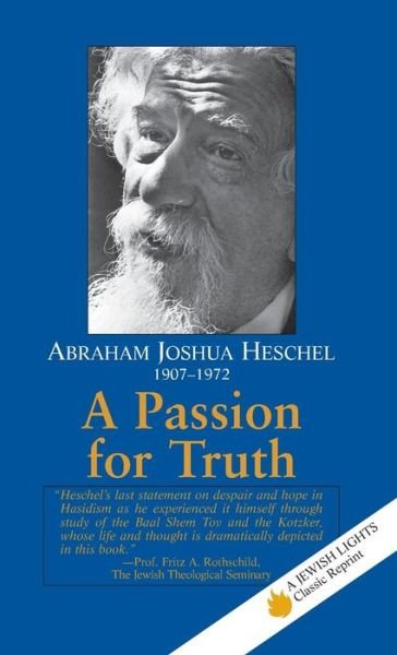 Cover for Abraham Joshua Heschel · A Passion for Truth (Inbunden Bok) (1995)