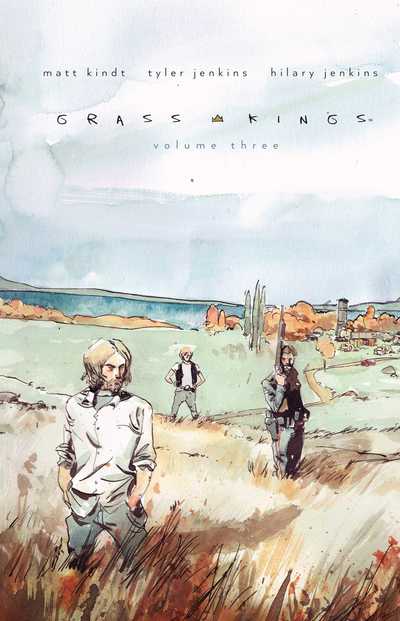 Cover for Matt Kindt · Grass Kings Vol. 3 - Grass Kings (Hardcover Book) (2018)