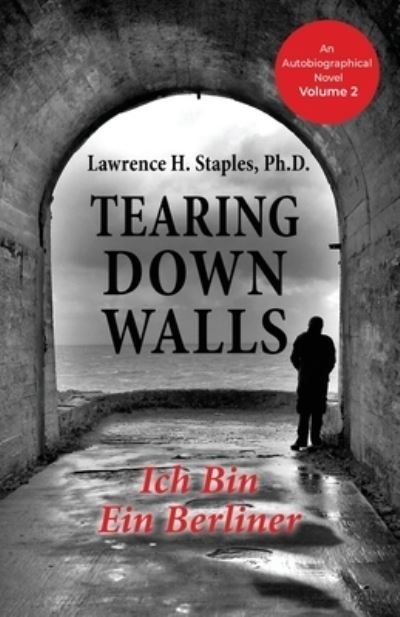 Lawrence H. Staples · Tearing down Walls (Bog) (2022)