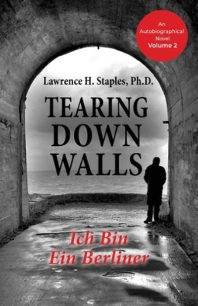 Cover for Lawrence H. Staples · Tearing down Walls (Book) (2022)