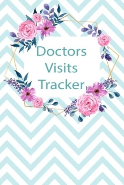 Cover for P Lisa · Doctors Visits Tracker (Paperback Book) (2019)