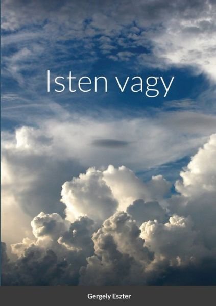 Cover for Eszter Gergely · Isten vagy (Paperback Book) (2020)