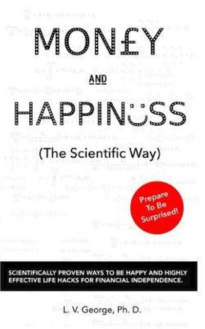 Cover for Dr L V George · Money and Happiness (the Scientific Way) (Pocketbok) (2018)