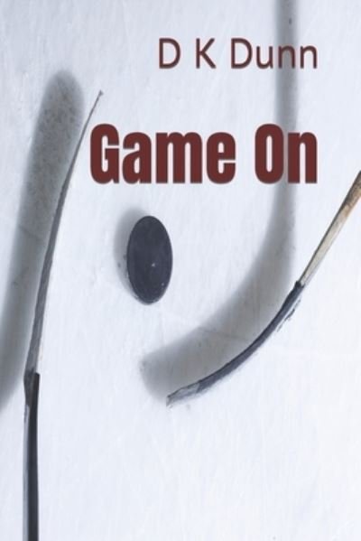 Cover for D K Dunn · Game on (Paperback Book) (2018)