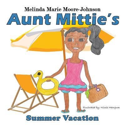 Cover for Melinda M Moore-Johnson · Summer Vacation (Paperback Book) (2018)