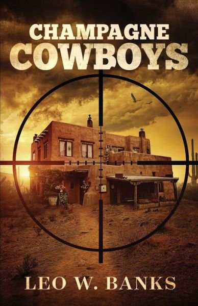 Leo W Banks · Champagne Cowboys - Whip Stark (Paperback Book) (2019)
