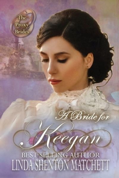 Cover for Linda Shenton Matchett · A Bride for Keegan (Paperback Book) (2021)