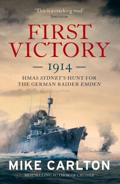 Cover for Mike Carlton · First Victory : 1914 (Book) (2014)