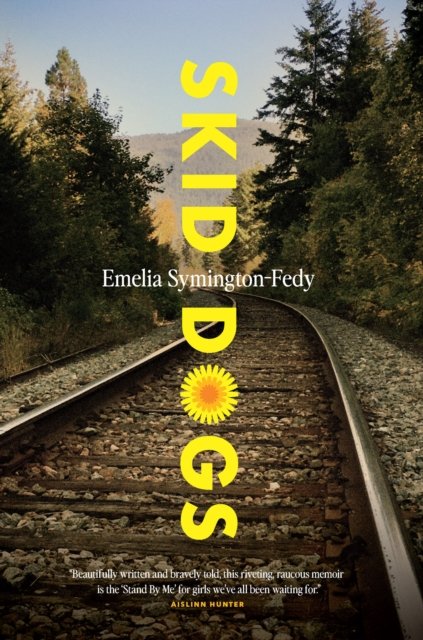 Cover for Emelia Symington-Fedy · Skid Dogs (Paperback Book) (2024)