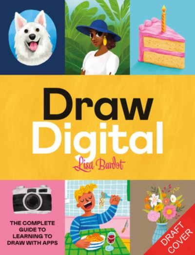 Cover for Lisa Bardot · Drawing Digital: The Complete Guide to Learning to Draw and Paint on Your iPad (Paperback Book) (2023)