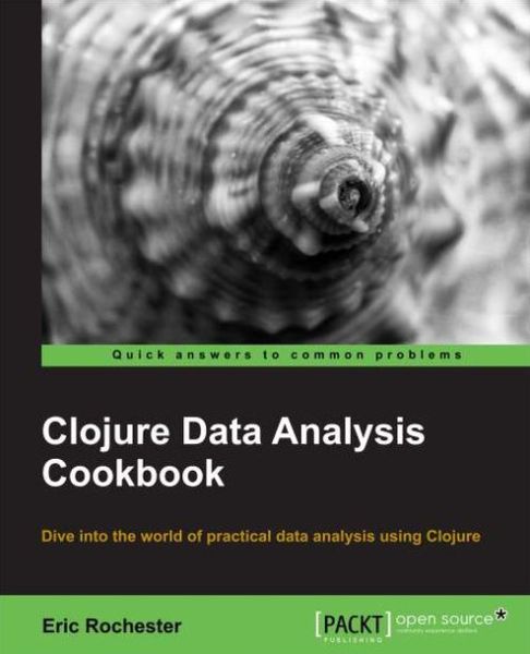 Cover for Edward Capriolo · Clojure Data Analysis Cookbook (Paperback Book) (2013)