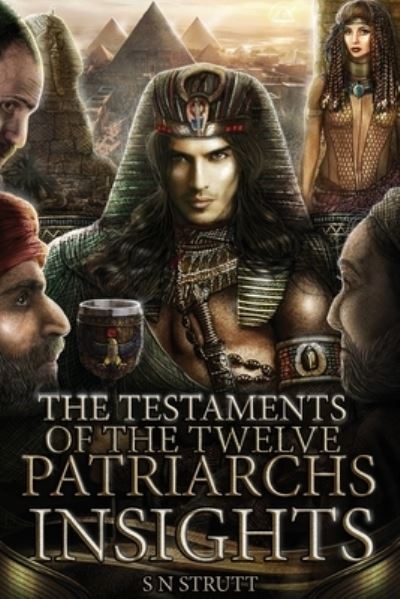 The Testaments of the Twelve Patriarchs Insights - S N Strutt - Books - Paragon Publishing - 9781782229643 - October 3, 2022