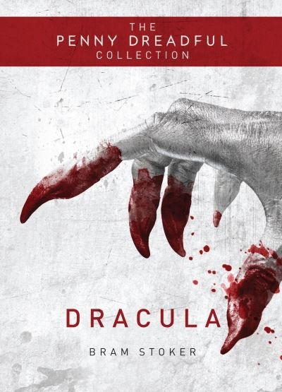 Cover for Bram Stoker · Dracula: Penny Dreadful Collection (Hardcover Book) (2014)