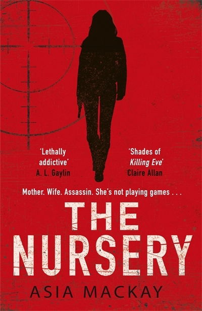 Cover for Asia Mackay · The Nursery (Paperback Book) (2019)