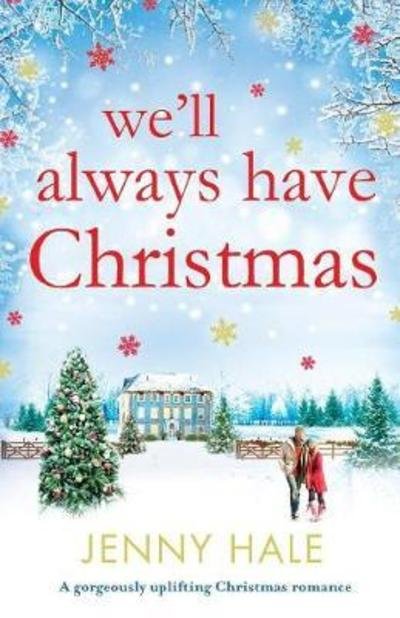 Cover for Jenny Hale · We'll Always Have Christmas (Paperback Book) (2017)