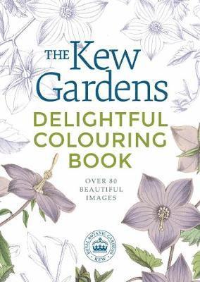 Cover for Arcturus Publishing Limited · The Kew Gardens Delightful Colouring Book - Kew Gardens Arts &amp; Activities (Paperback Book) (2020)