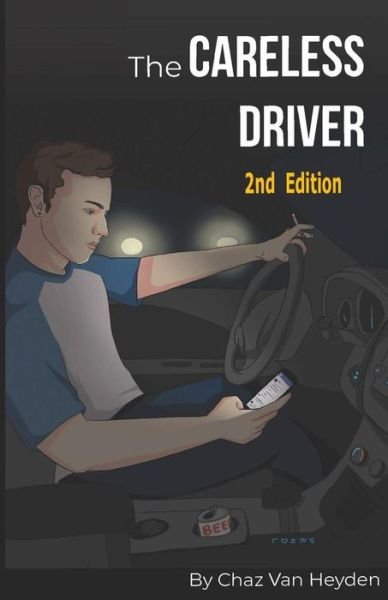 Cover for Chaz Van Heyden · The Careless Driver 2nd Edition (Pocketbok) (2018)