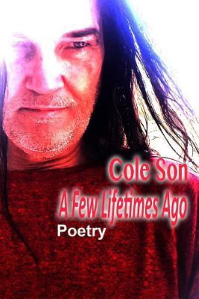 Cover for Cole Son · A Few Lifetimes Ago (Paperback Book) (2018)